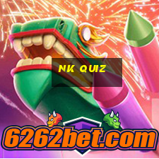 nk quiz