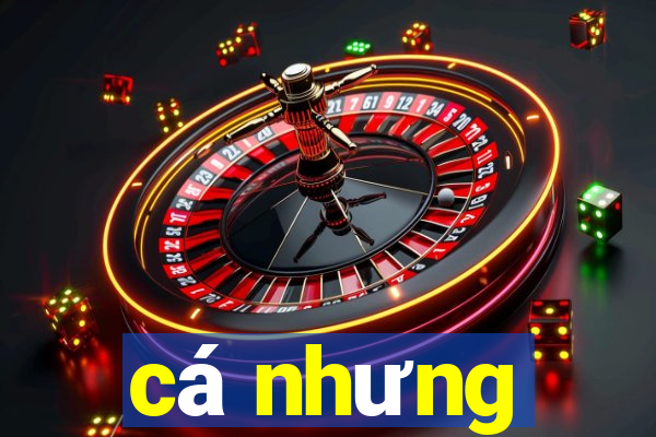 cá nhưng