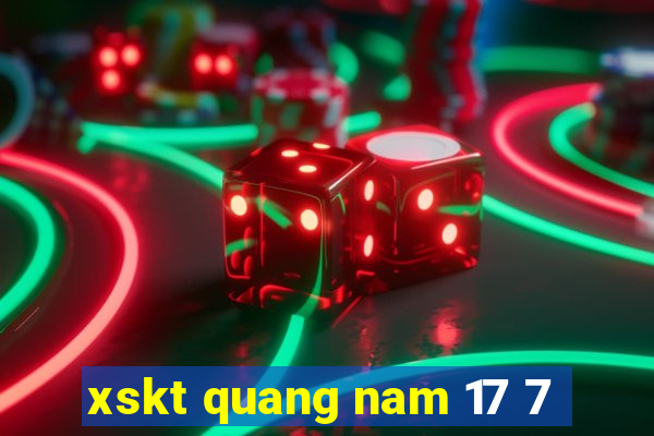 xskt quang nam 17 7