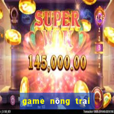 game nông trại đánh bài