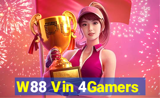 W88 Vin 4Gamers