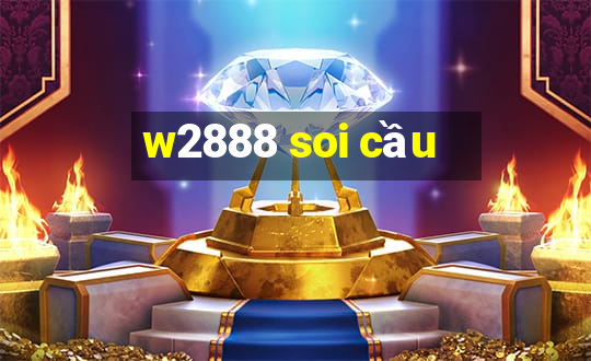 w2888 soi cầu