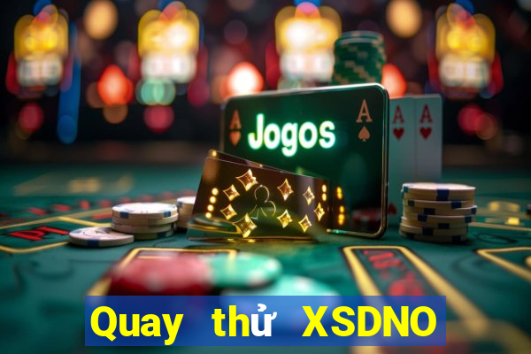 Quay thử XSDNO ngày 22