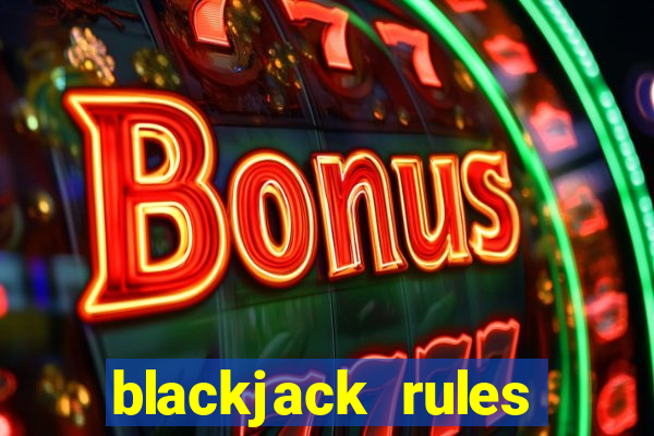 blackjack rules dealer bust