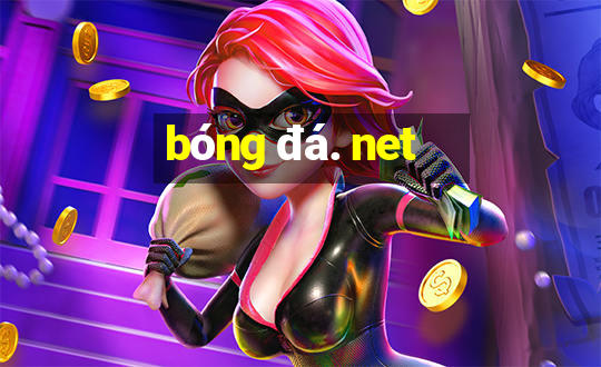 bóng đá. net