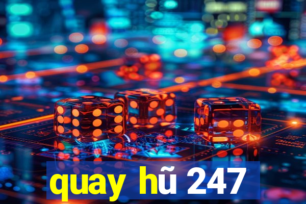 quay hũ 247