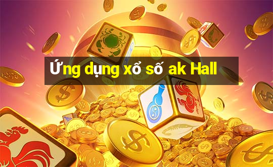 Ứng dụng xổ số ak Hall