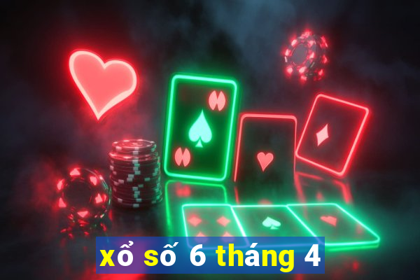 xổ số 6 tháng 4