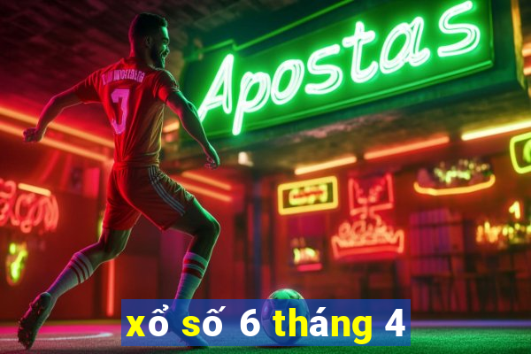 xổ số 6 tháng 4