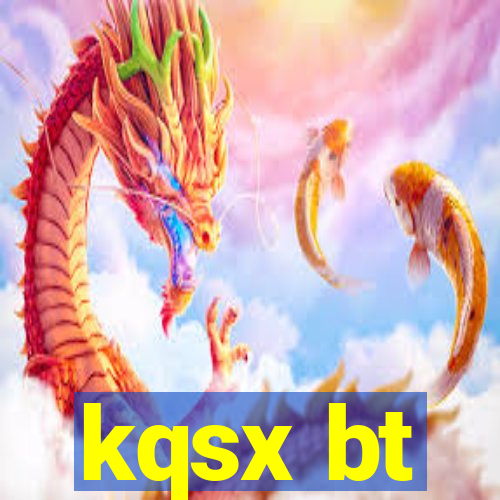 kqsx bt