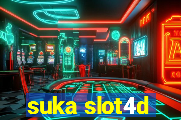 suka slot4d