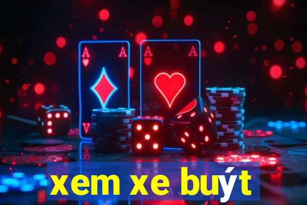 xem xe buýt