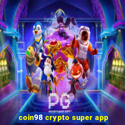 coin98 crypto super app