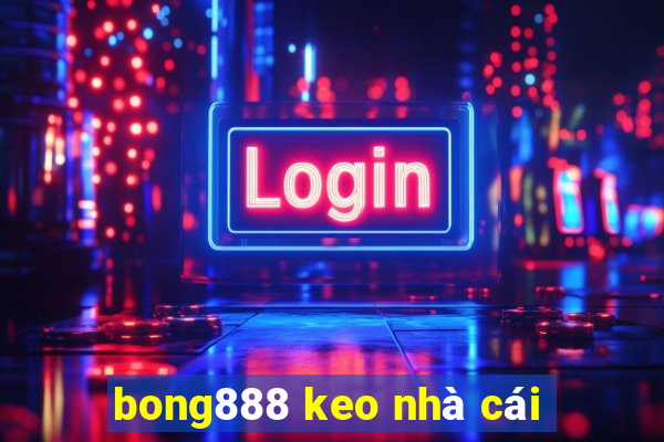 bong888 keo nhà cái