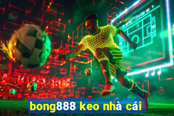 bong888 keo nhà cái