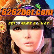 Bet68 Game Bài Hay