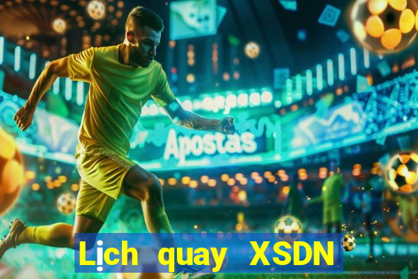 Lịch quay XSDN ngày 14