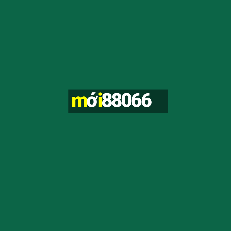 mới88066