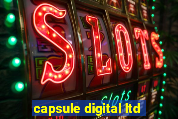 capsule digital ltd