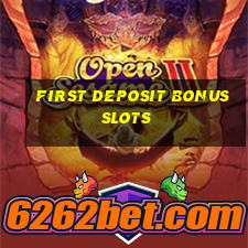 first deposit bonus slots