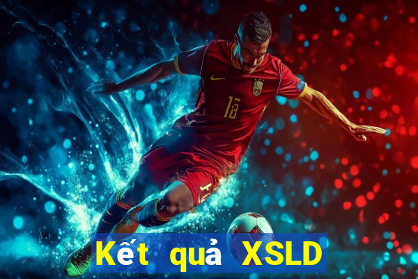 Kết quả XSLD thứ bảy