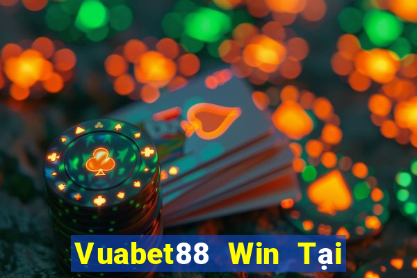 Vuabet88 Win Tại Game Bài Đổi Thưởng Sinh Tử