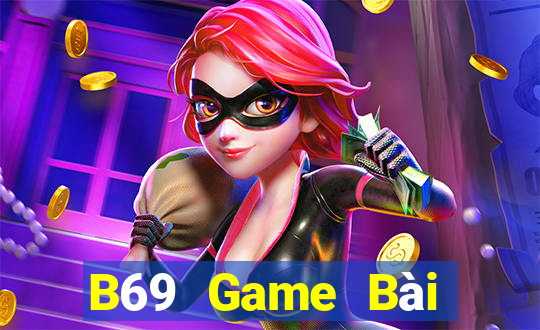 B69 Game Bài Miễn Phí