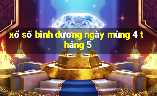 xổ số bình dương ngày mùng 4 tháng 5