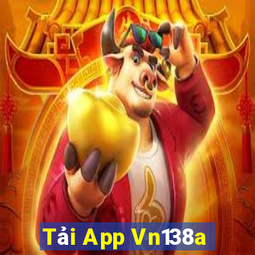 Tải App Vn138a