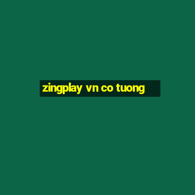 zingplay vn co tuong