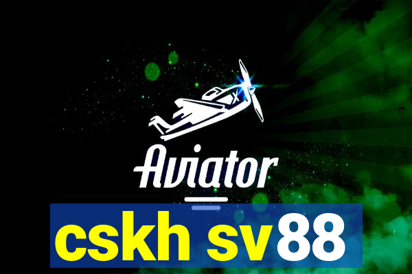 cskh sv88