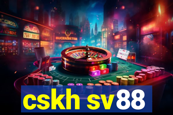 cskh sv88