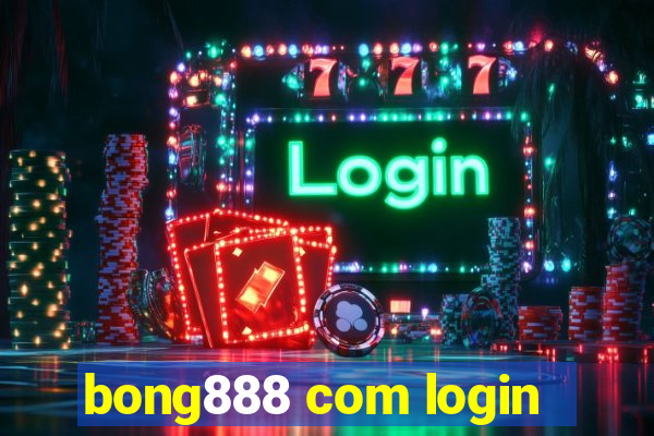 bong888 com login