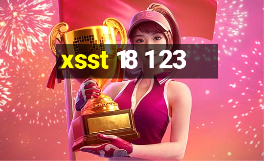 xsst 18 1 23