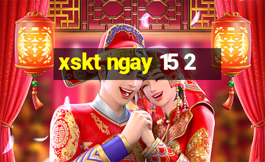 xskt ngay 15 2