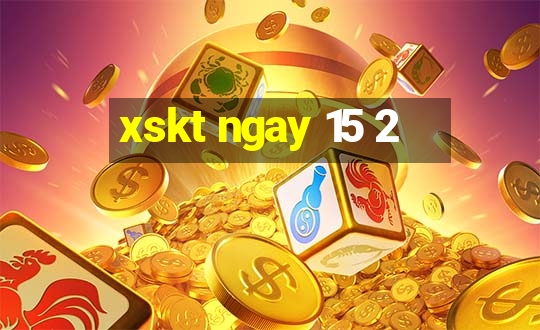 xskt ngay 15 2