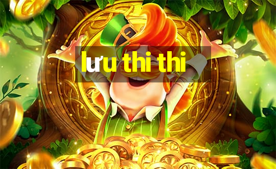 lưu thi thi