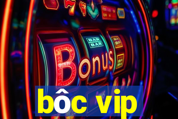 boc vip