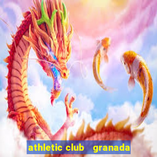 athletic club   granada