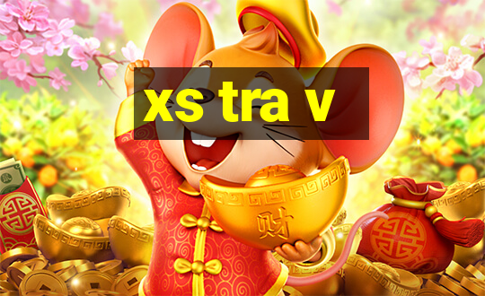 xs tra v