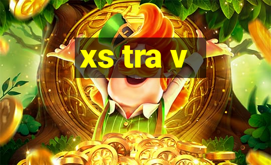 xs tra v