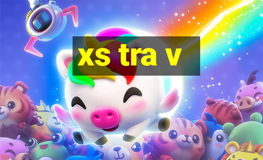 xs tra v