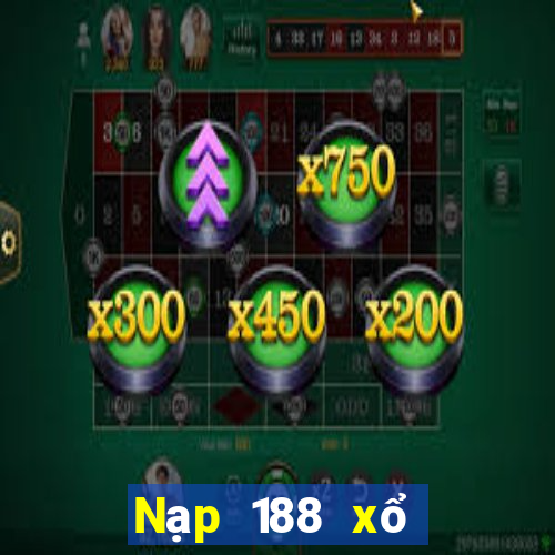 Nạp 188 xổ số Betfair