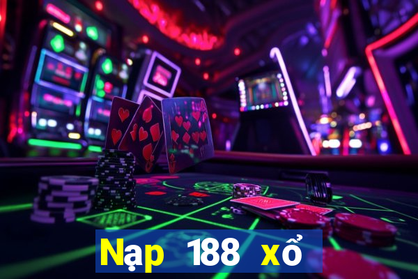 Nạp 188 xổ số Betfair