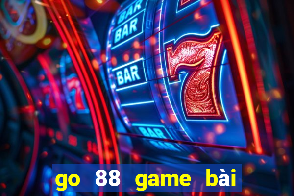 go 88 game bài đổi thưởng