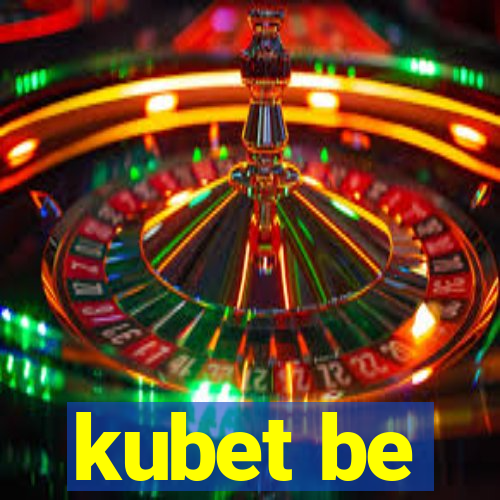 kubet be