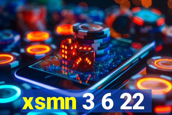 xsmn 3 6 22