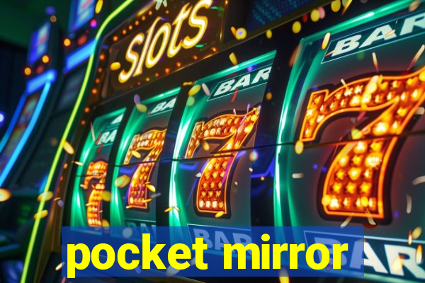 pocket mirror