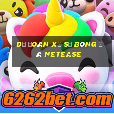 Dự đoán xổ số bóng đá NetEase