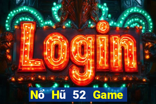 Nổ Hũ 52 Game Bài 123